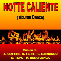 NOTTE CALIENTE (Tiburon Dance)