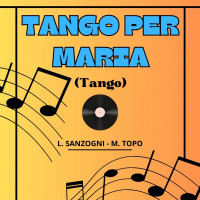 TANGO PER MARIA (Tango)