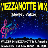 MEZZANOTTE MIX (Medley Valzer)